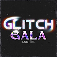 Primaire afbeelding van Glitch Gala - Digital Art Senior Showcase