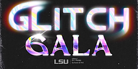 Glitch Gala - Digital Art Senior Showcase