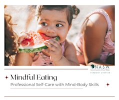 Mindful Eating - Professional Self-Care with Mind-Body Skills primary image