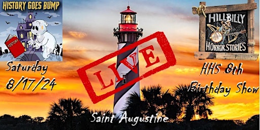 Imagem principal do evento HHS & History Goes Bump Live in Saint Augustine