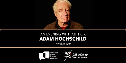 Imagem principal do evento An Evening with Adam Hochschild, author of American Midnight