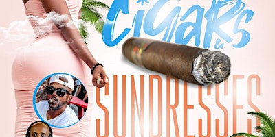Primaire afbeelding van Cigars & Sundresses DAY Party @ Sandaga 813