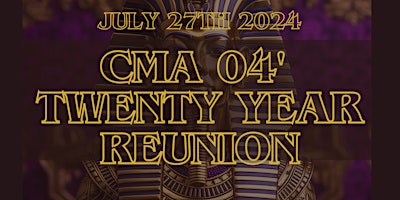Hauptbild für CMA 20 Year Reunion Registration