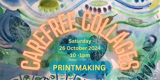 Imagem principal de Carefree Collages: Printmaking with Nature