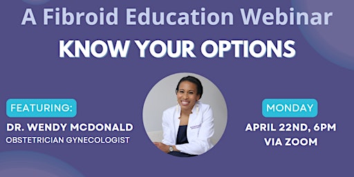 Imagen principal de LADIES - Take Care of YOU. Free Women's Education Webinar About Fibroids