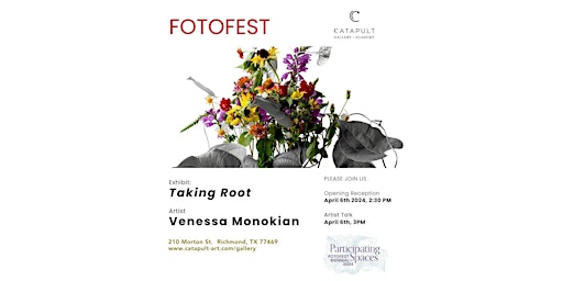 Hauptbild für Opening Reception Art Exhibit TAKING ROOT by  Venessa Monokian- FOTOFEST