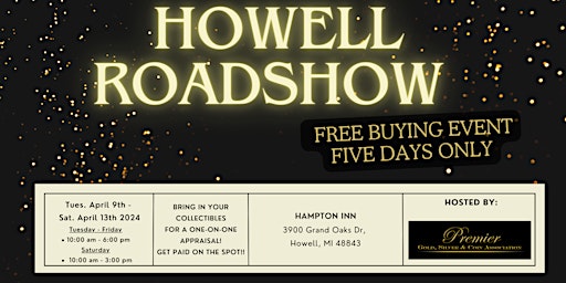 Primaire afbeelding van HOWELL ROADSHOW - A Free, Five Days Only Buying Event!