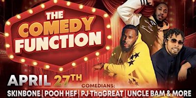 Vendor Info : The Comedy Function feat. Skin Bone, Pooh Hef & PJ ThaGreat primary image