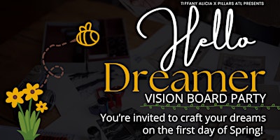Hello Dreamer: Vision Board Party - Embrace Growth and Renewal! primary image