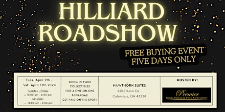 Imagen principal de HILLIARD ROADSHOW - A Free, Five Days Only Buying Event!