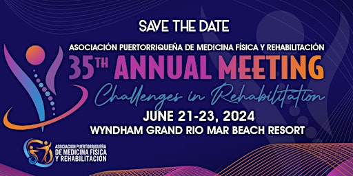 Imagem principal do evento 35th Annual Meeting PR Asoc. Physical Medicine and Rehabilitation