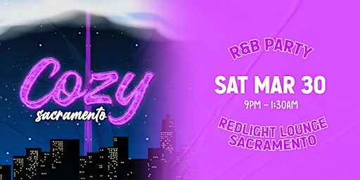 Imagem principal do evento Cozy - Sacramento - Redlight Lounge 3/30  (21+)