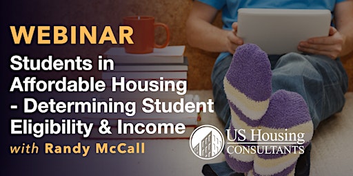 Students in Affordable Housing - Determining Student Eligibility & Income