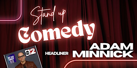 Stand Up Comedy w/ Adam Minnick