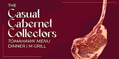 THE CASUAL CABERNET COLLECTORS TOMAHAWK STEAK DINNER| M.GRILL primary image