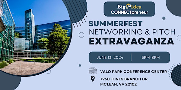 CONNECTpreneur Summerfest - Networking Extravaganza - June 13, IN PERSON