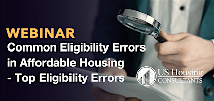 Hauptbild für Common Eligibility Errors in Affordable Housing  - Top  Eligibility Errors