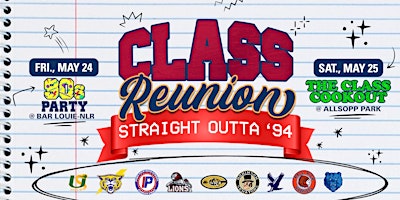 Imagen principal de All Class 30th Reunion : Straight Outta '94