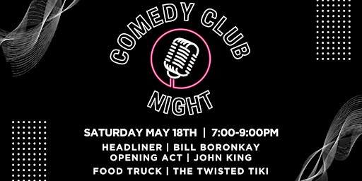 Primaire afbeelding van Comedy Club Night Under The Stars | Saturday, May 18th | 7:00pm-9:00pm