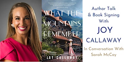 Immagine principale di Author Talk & Book Signing: Joy Callaway in Conversation With Sarah McCoy 