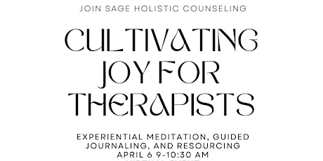 Cultivating Joy for Therapists Workshop