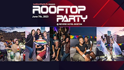 LesbianNightLife ROOFTOP PRIDE PARTY @ Revere Hotel, Boston