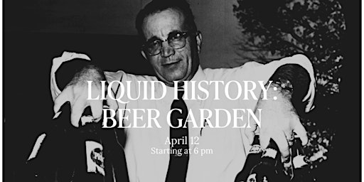 Imagem principal do evento Museum After Dark - Liquid History: Beer Garden