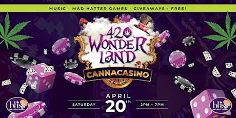 420 Wonder Land + CannaCasino - Tampa's Largest Gathering! (FREE EVENT)