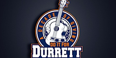 Do It For Durrett - A Decade Of Giving primary image