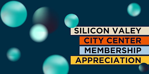 Silicon Valley Membership Appreciation primary image