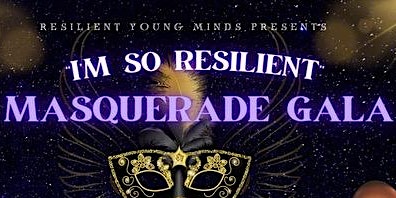 Imagem principal do evento I'm So Resilient Masquerade Gala