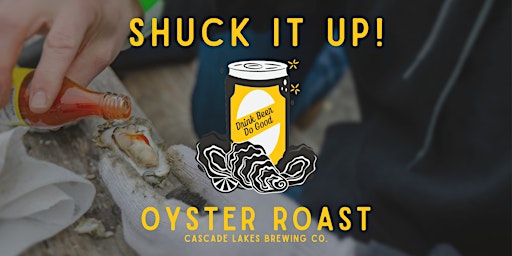 Imagem principal do evento 'Shuck It Up' Oyster Roast at Cascade Lakes Pub on Reed Market