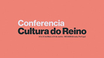 Hauptbild für Conferencia Cultura do Reino Portugal