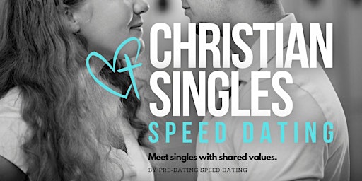 Imagem principal do evento Philadelphia, PA Speed Dating for CHRISTIAN Singles Ages 21-45