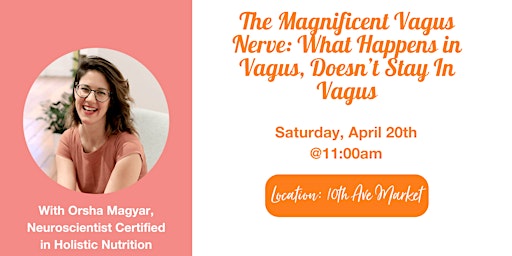 Imagem principal do evento THE MAGNIFICENT VAGAL NERVE What Happens in Vagus, Doesn’t Stay In Vagus
