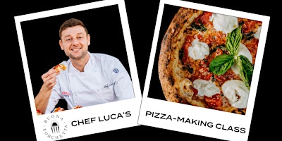 Primaire afbeelding van Buona Forchetta &  Meraki Present: Chef Luca's Pizza-Making Class (GF)