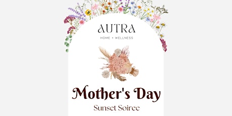 Mother's Day Sunset Soiree