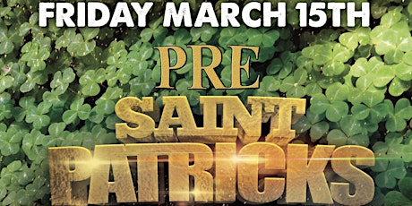 Image principale de PRE - ST PATRICKS DAY @ FICTION | FRI MAR 15 | LADIES FREE