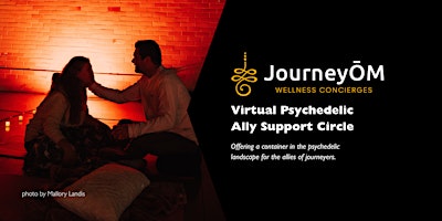 Primaire afbeelding van JourneyŌM Monthly Psychedelic Ally Support Circle - April 2024