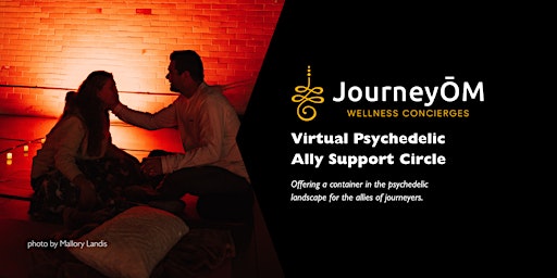 Imagen principal de JourneyŌM Monthly Psychedelic Ally Support Circle - April 2024