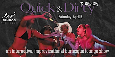 Quick & Dirty | Les Bimbos Burlesque primary image