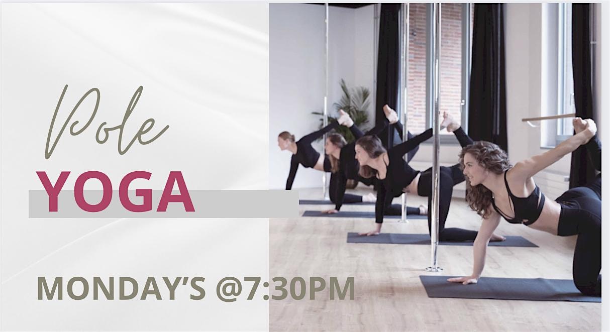 Pole Yoga Mondays @7:30