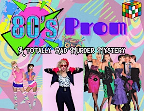 80s Prom- A Totally Rad Murder Mystery
