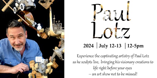 Meet The Artist ~ Paul Lotz ~ July 12th & 13th  primärbild
