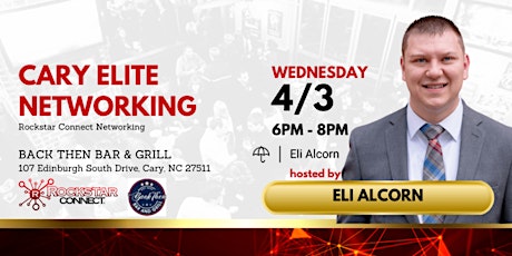 Free Cary Elite Rockstar Connect Networking Event (April, NC)