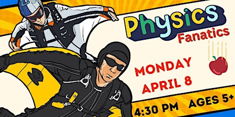 Physics Fanatics (Ages 5+) primary image