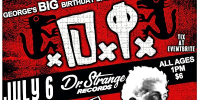 Immagine principale di George's BIG Birthday Bash @ Dr. Strange Records $6 Donation 