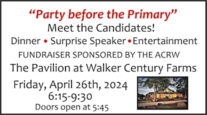 "Party before the Primary" is  filling up fast. Get your tickets now!