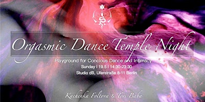 Primaire afbeelding van WOMEN TICKETS AVAILABLE ONLY I Orgasmic Dance Temple Night | 19.05. 2024