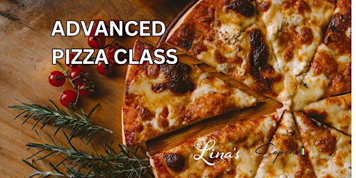 Advanced Pizza Cooking Class primary image